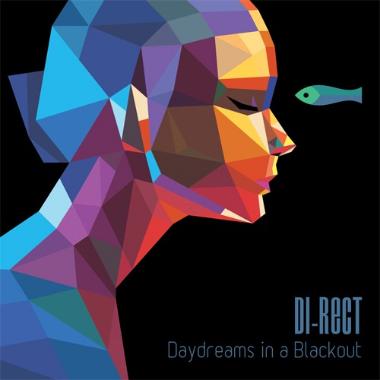 Di Rect -  Daydreams in a Blackout